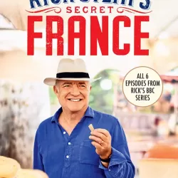 Rick Stein's Secret France