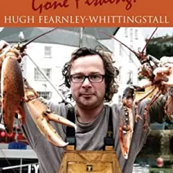 River Cottage: Gone Fishing