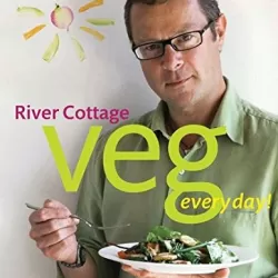 River Cottage: Veg Every Day