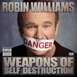 Robin Williams: Weapons of Self-Destruction