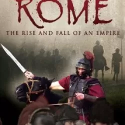 Rome: Rise and Fall of an Empire