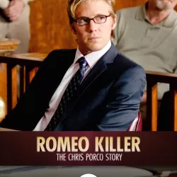 Romeo Killer: The Chris Porco Story