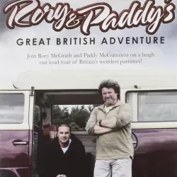 Rory and Paddy's Great British Adventure