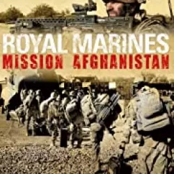 Royal Marines Mission Afghanistan