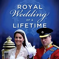 Royal Wedding of a Lifetime