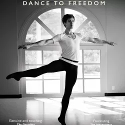 Rudolf Nureyev: Dance to Freedom