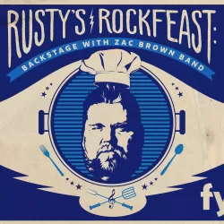 Rusty's RockFeast: Backstage With Zac Brown Band