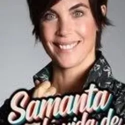 Samanta y la vida de...