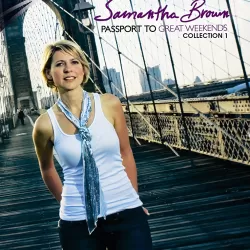 Samantha Brown's Great Weekends