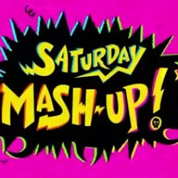 Saturday Mash-Up!