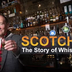 Scotch! The Story of Whisky