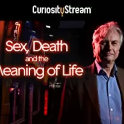 Sex, Death and the Meaning of Life