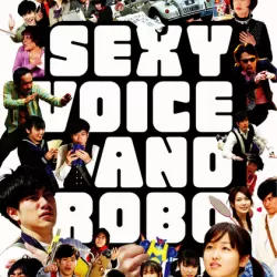 Sexy Voice and Robo