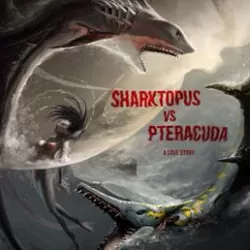 Sharktopus vs. Pteracuda