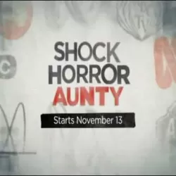 Shock, Horror, Aunty!