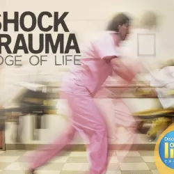 Shock Trauma: Edge of Life