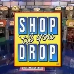 Shop 'til You Drop