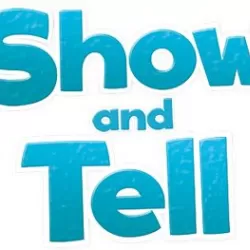 Show and Tell