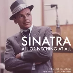 Sinatra: All or Nothing at All