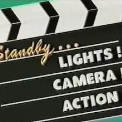 Standby...Lights! Camera! Action!
