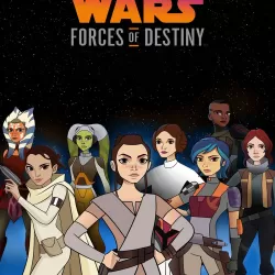 Star Wars Forces of Destiny (Shorts)