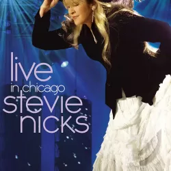 Stevie Nicks: Live in Chicago