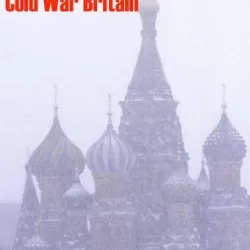 Strange Days: Cold War Britain