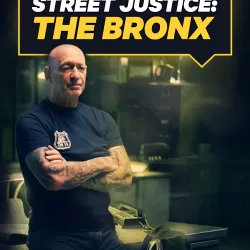 Street Justice: The Bronx