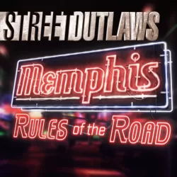 Street Outlaws: Memphis: Rules of the Road