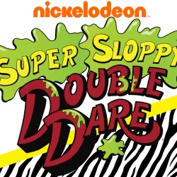 Super Sloppy Double Dare