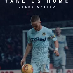 Take Us Home: Leeds United