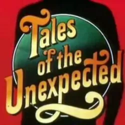 Tales of the Unexpected