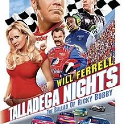 Talladega Nights: The Ballad of Ricky Bobby