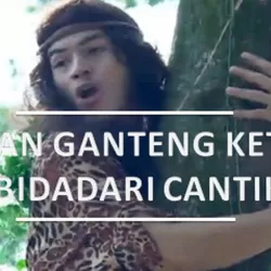 Tarzan Ganteng Ketemu-bidadari Cantik