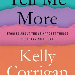 Tell Me More With Kelly Corrigan