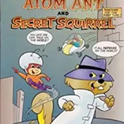 The Atom Ant/Secret Squirrel Show