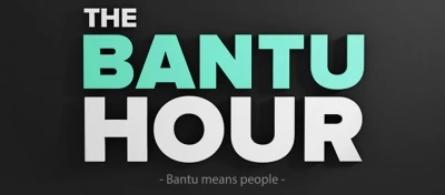 The Bantu Hour