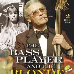 The Bass Player and the Blonde
