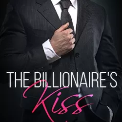 The Billionaire's Kiss