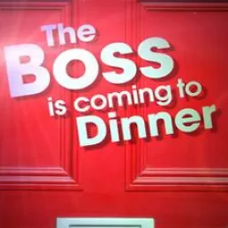 The Boss Is Coming to Dinner