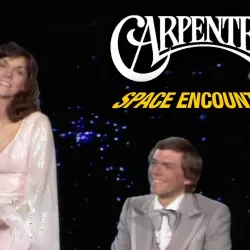 The Carpenters...Space Encounters