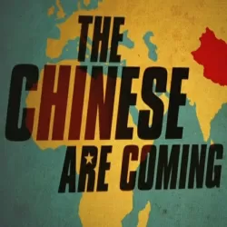 The Chinese Are Coming