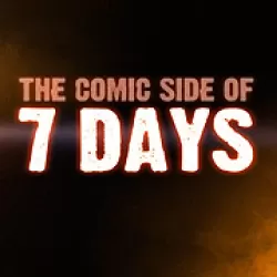 The Comic Side of 7 Days