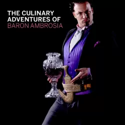 The Culinary Adventures of Baron Ambrosia