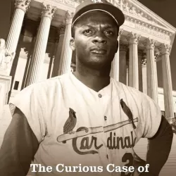 The Curious Case of Curt Flood