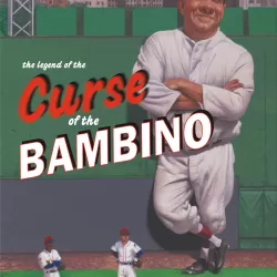 The Curse of the Bambino