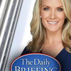 The Daily Briefing With Dana Perino