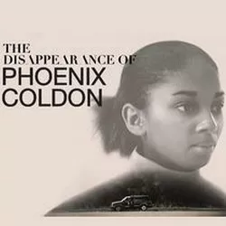 The Disappearance of Phoenix Coldon