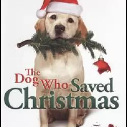 The Dog Who Saved Christmas