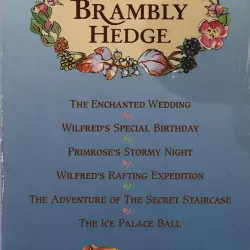 The Enchanted World of Brambly Hedge